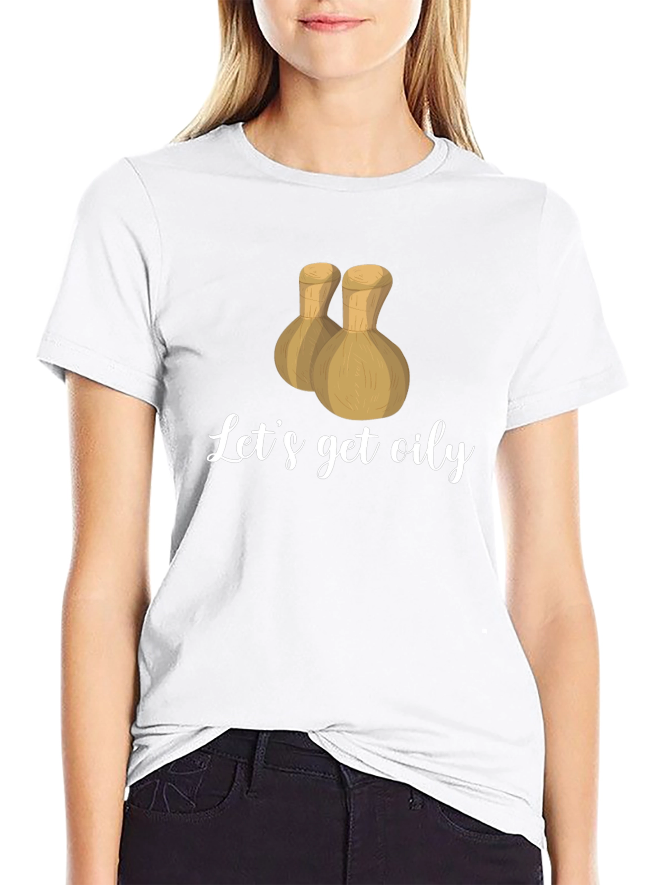 Lets Get Oily T-Shirt - Massage Therapy Apparel