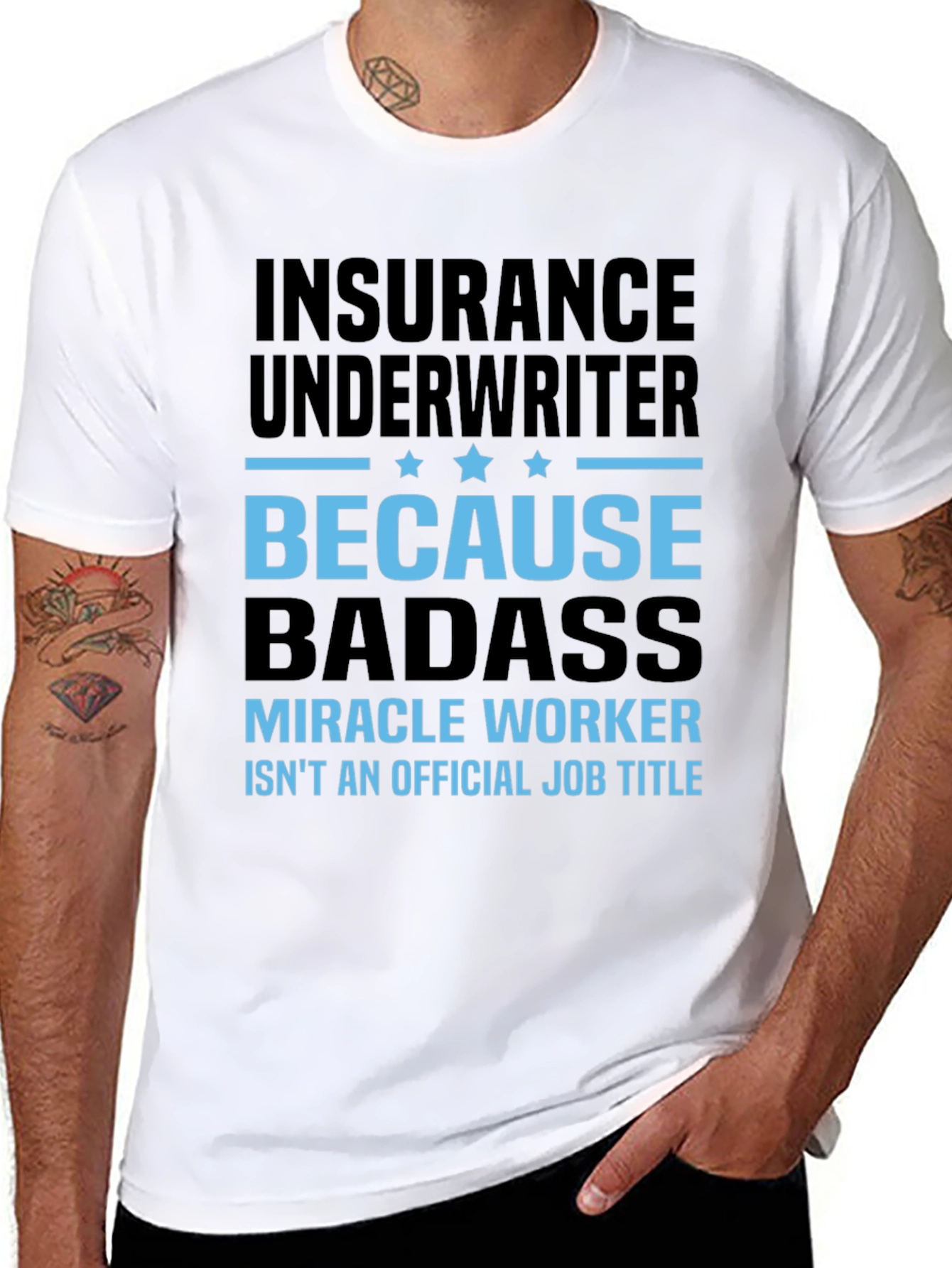 Insurance Underwriter Badass T-Shirt