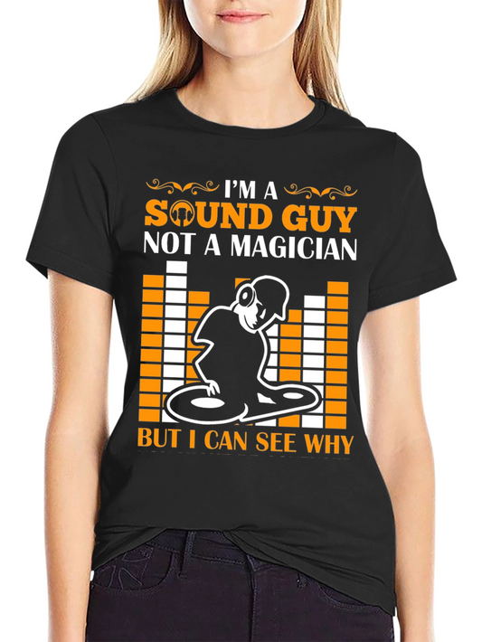Im a Sound Guy T-Shirt