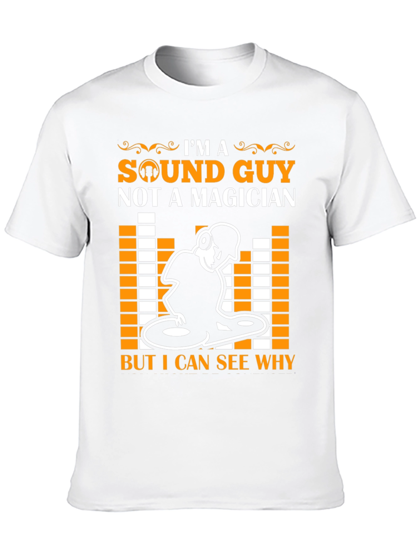 Im a Sound Guy T-Shirt