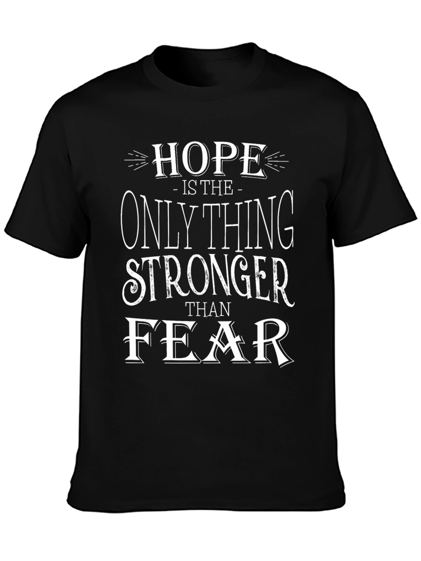 Hope Stronger Than Fear Graphic Tee - Black