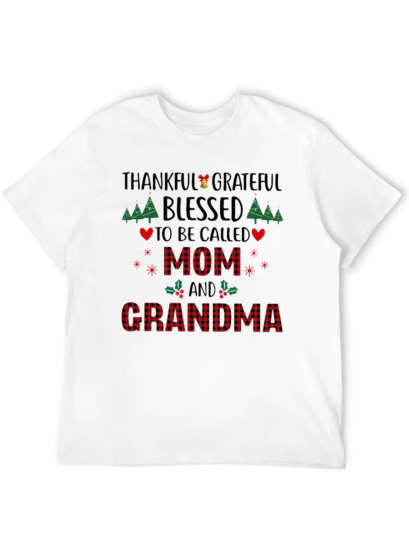 Thankful Grateful Mom & Grandma Tee