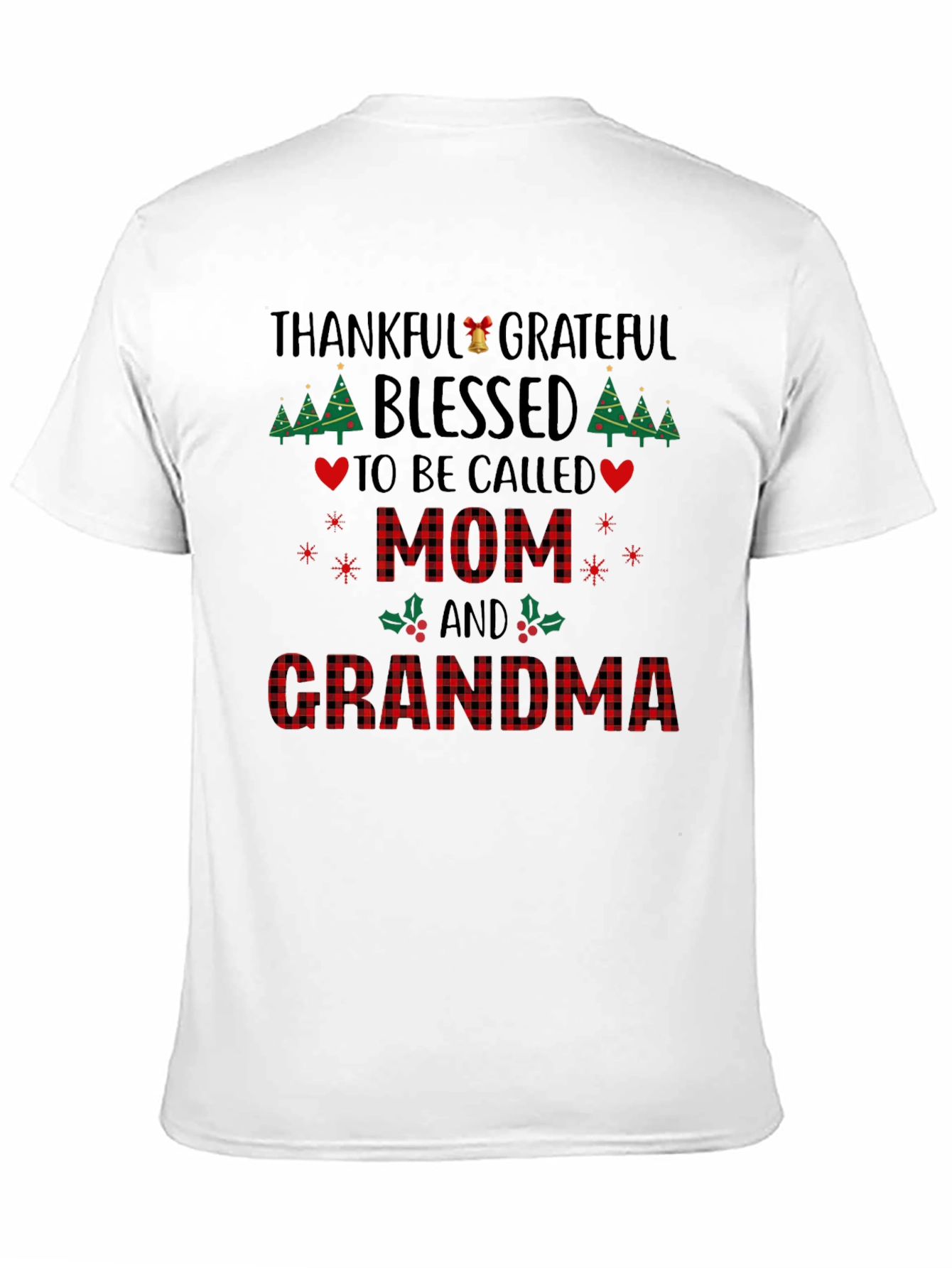Thankful Grateful Mom & Grandma Tee