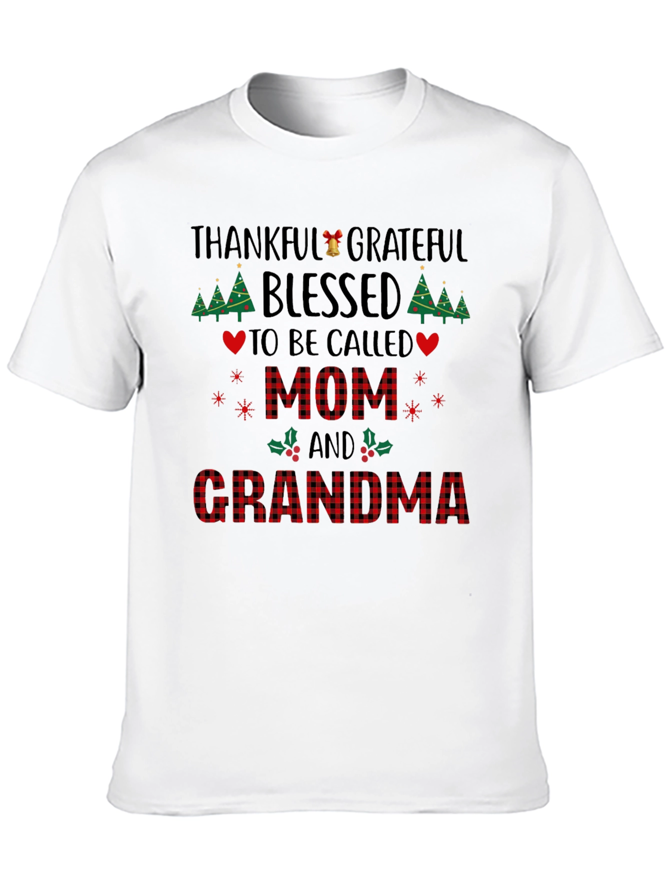 Thankful Grateful Mom & Grandma Tee
