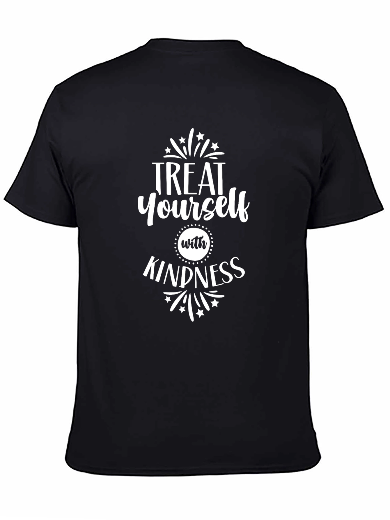 Treat Yourself With Kindness T-Shirt