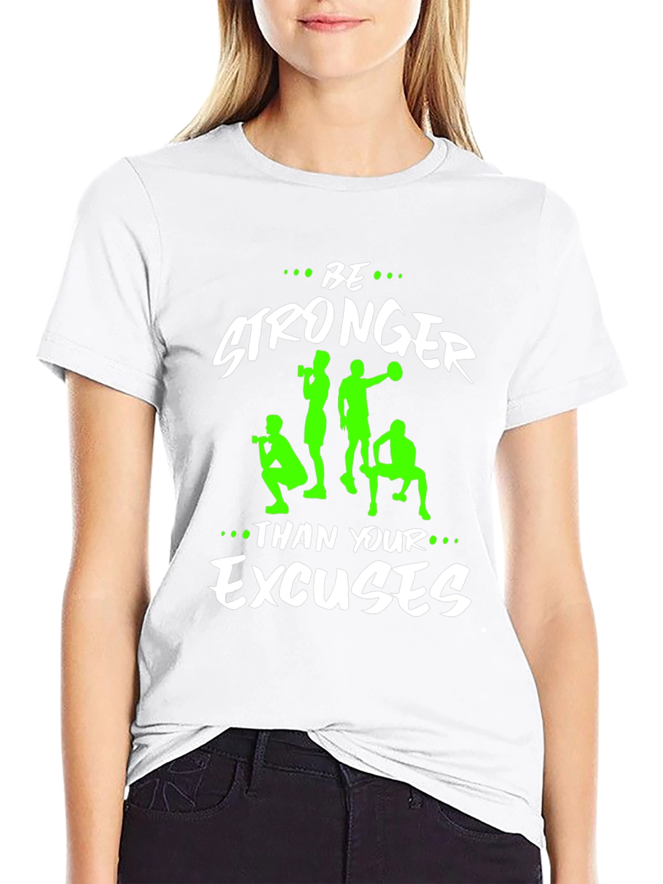 Be Stronger Than Your Excuses Graphic T-Shirt