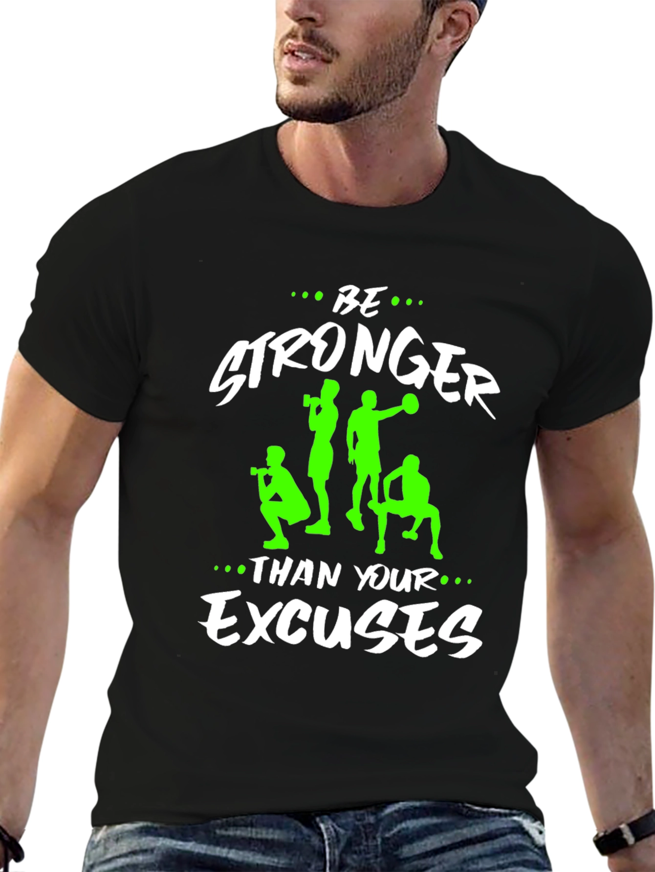 Be Stronger Than Your Excuses Graphic T-Shirt
