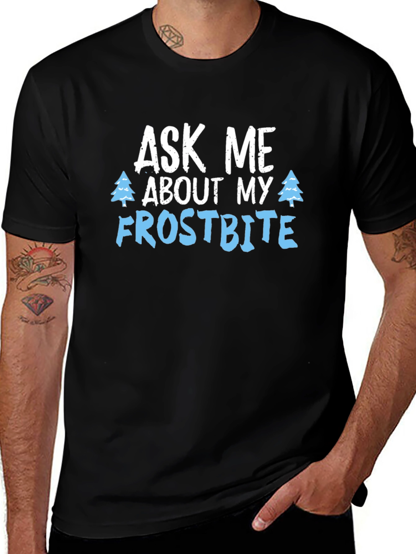Ask Me About My Frostbite T-Shirt