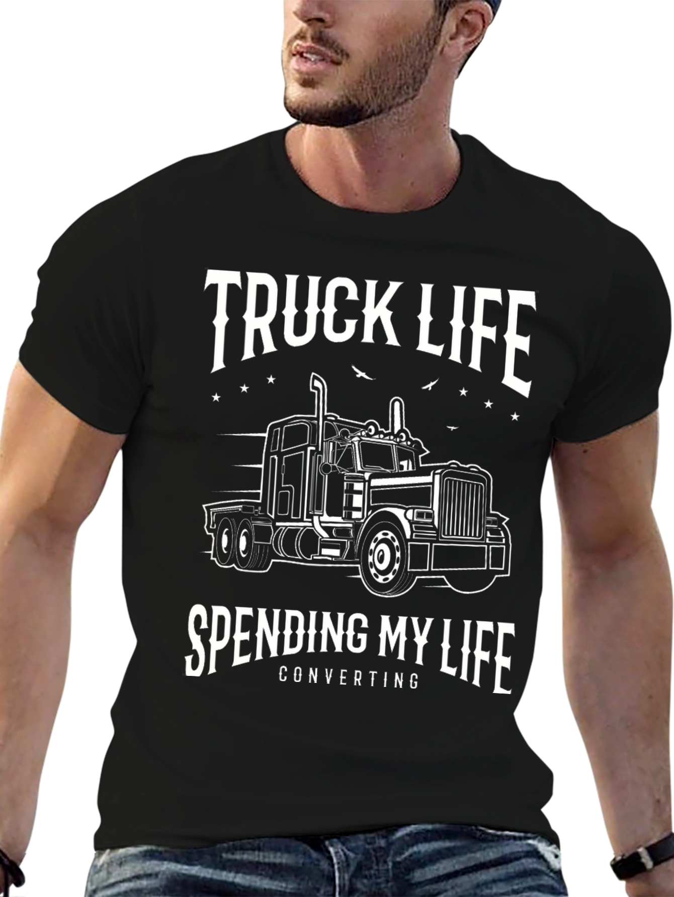 Truck Life T-Shirt - Spending My Life Converting