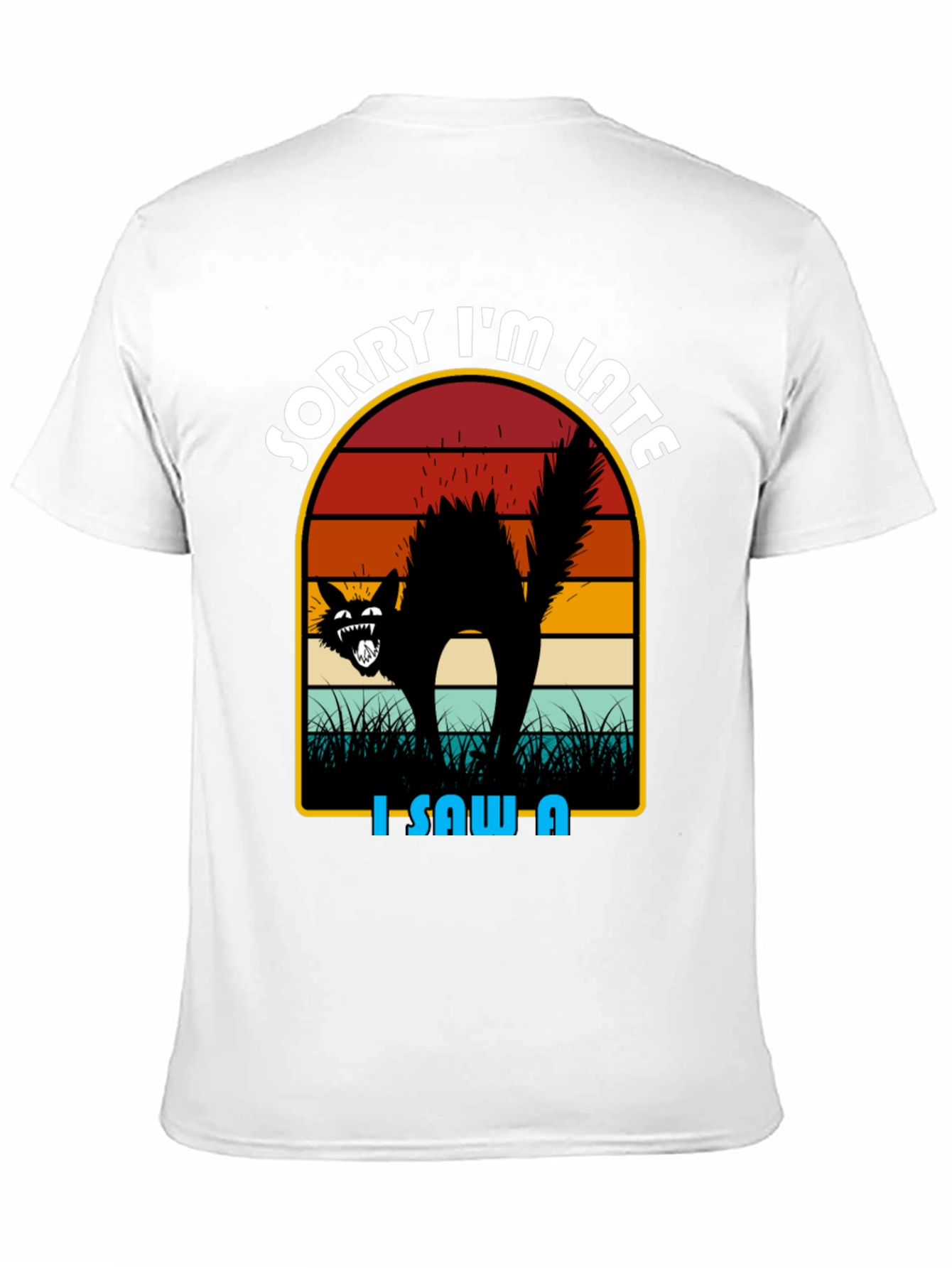 Sorry Im Late Black Cat T-Shirt