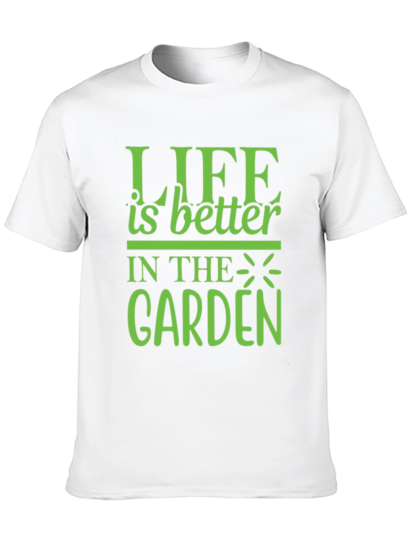 Life is Better in The Garden Graphic Tee