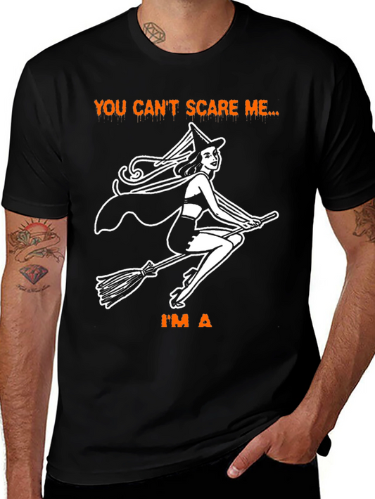 Witch T-Shirt: You Cant Scare Me Graphic Tee