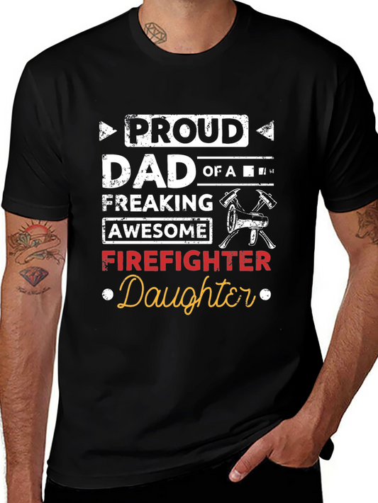 Proud Dad of a Firefighter Daughter Black T-Shirt