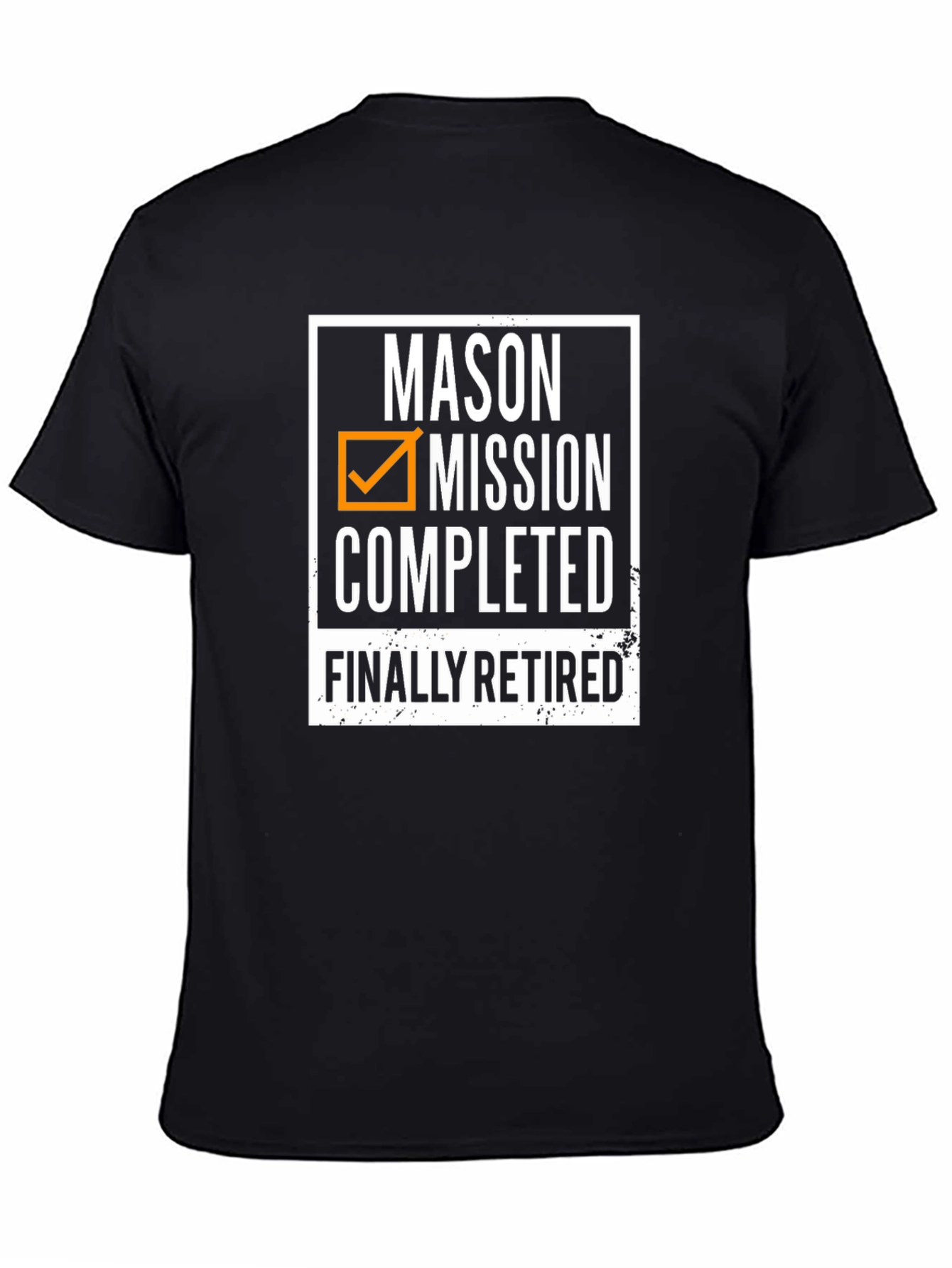Mason Mission Completed Retired T-Shirt