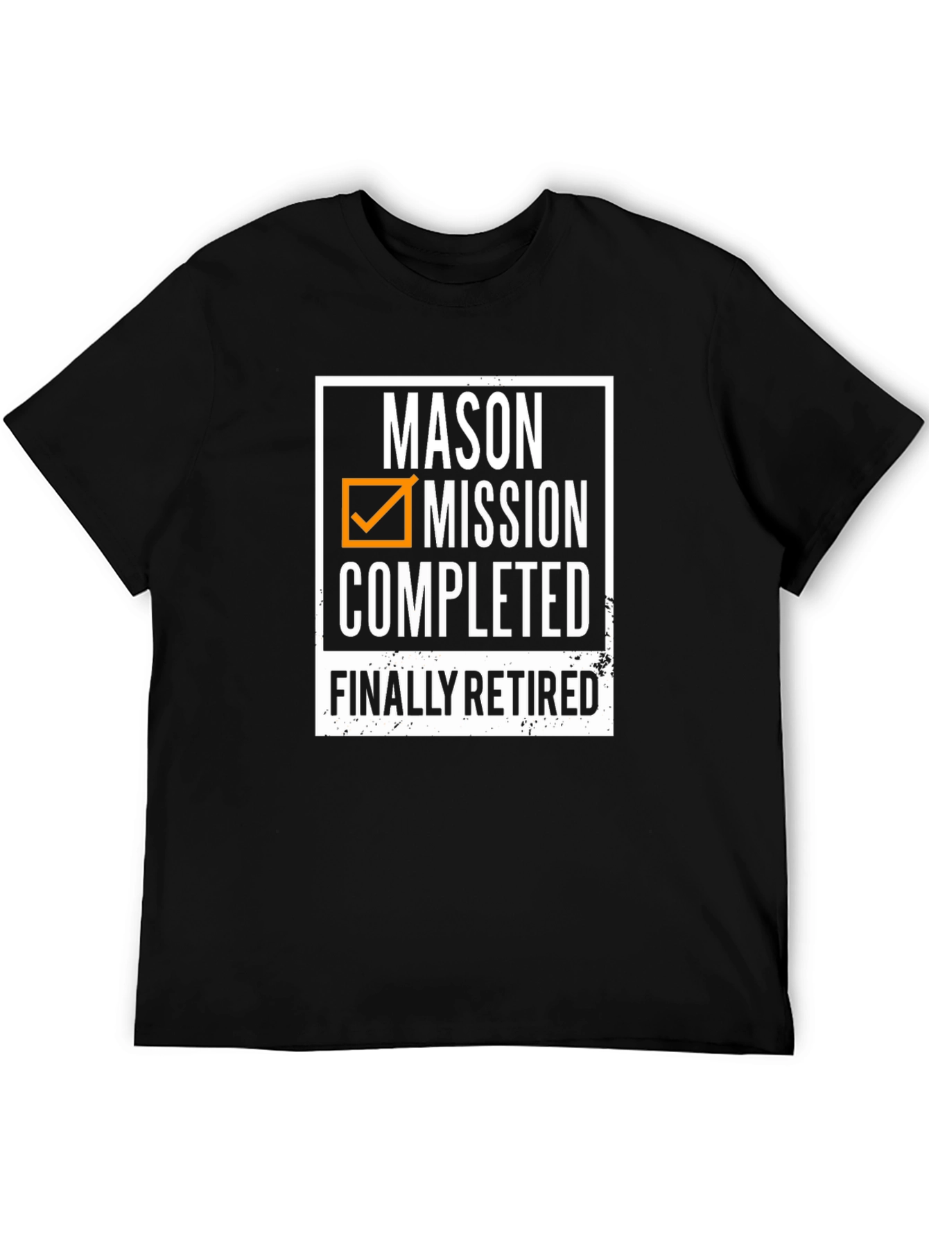 Mason Mission Completed Retired T-Shirt