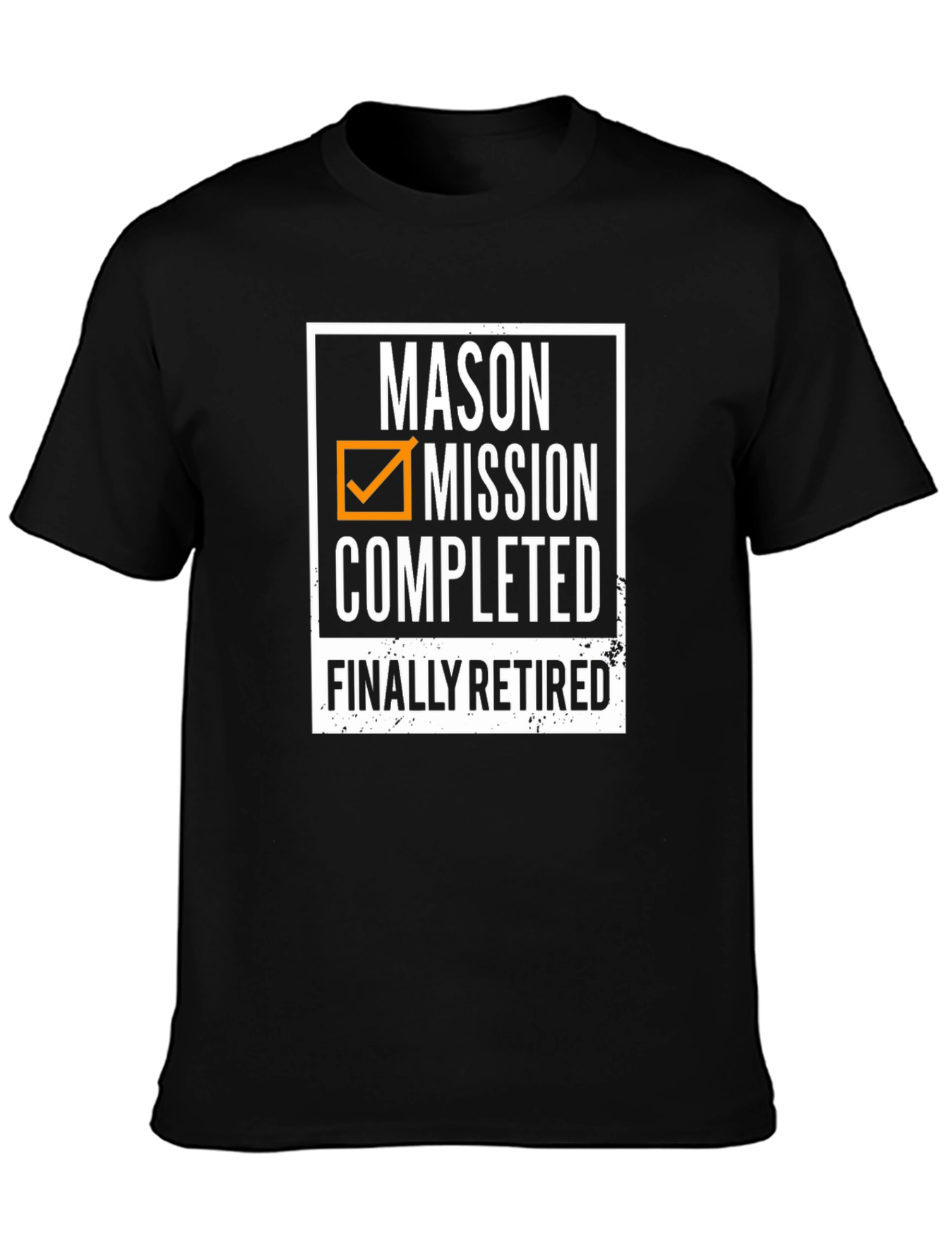 Mason Mission Completed Retired T-Shirt