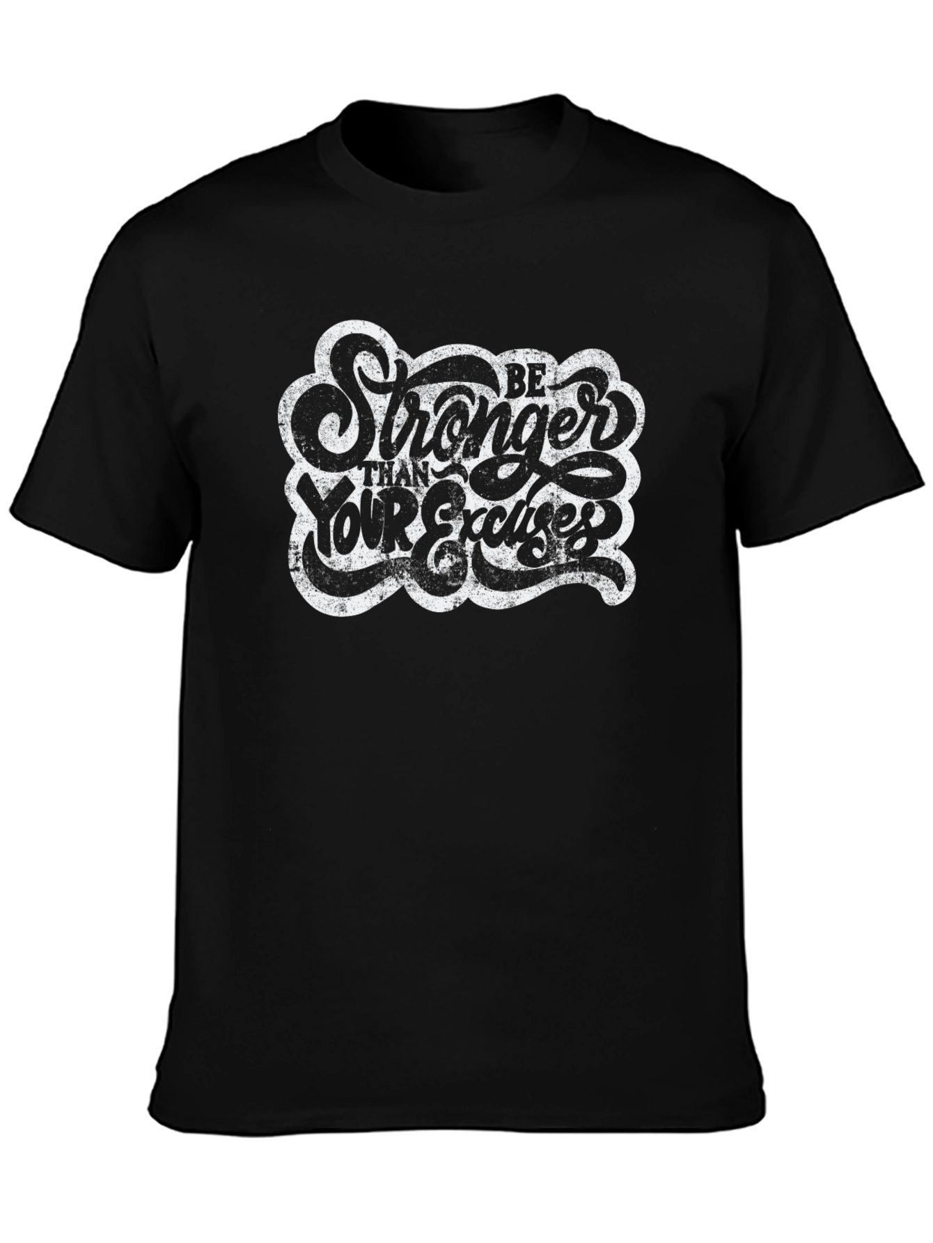Motivational Graphic Tee - Be Stronger Than Your Excuses