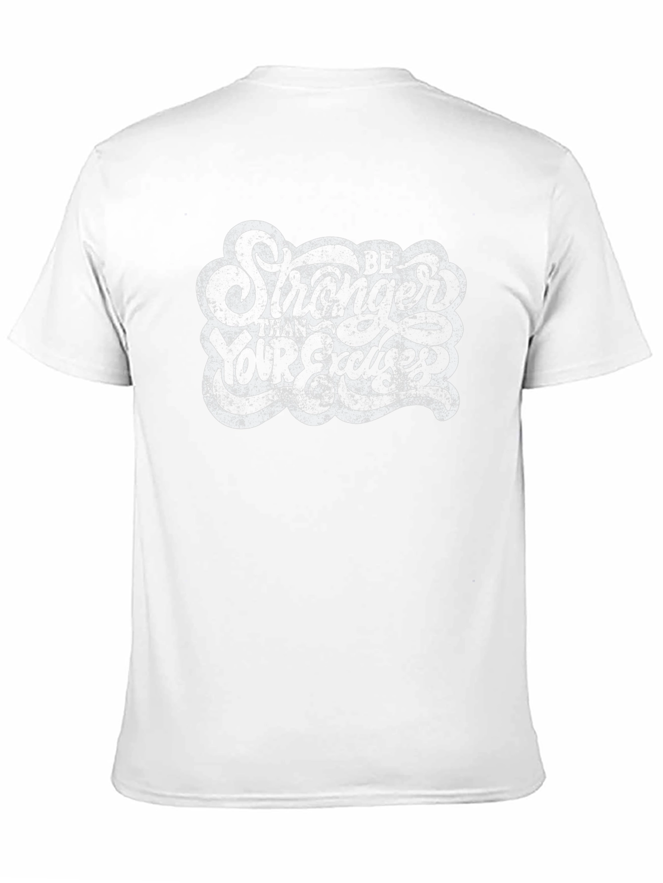 Motivational Graphic Tee - Be Stronger Than Your Excuses