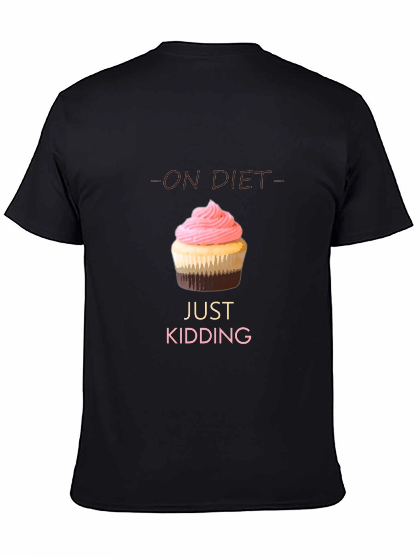 On Diet Just Kidding T-Shirt