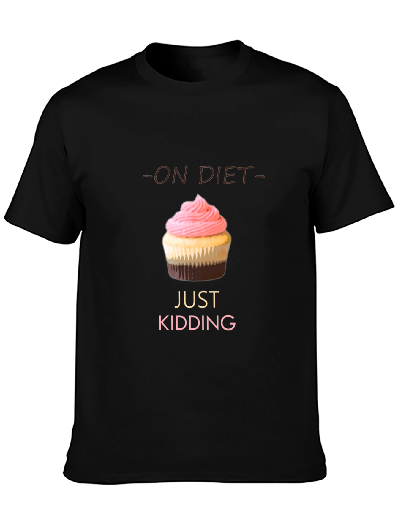 On Diet Just Kidding T-Shirt