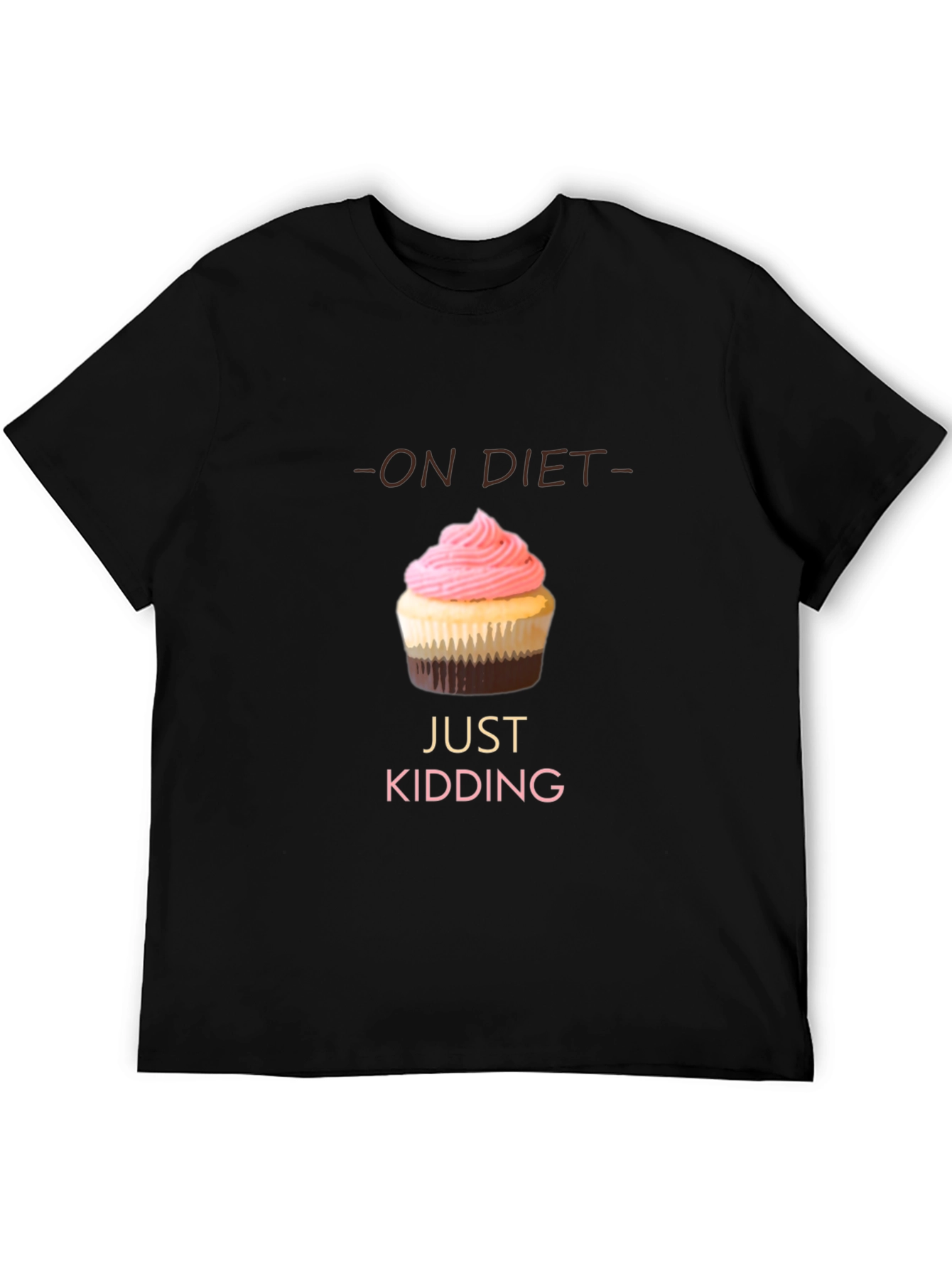 On Diet Just Kidding T-Shirt