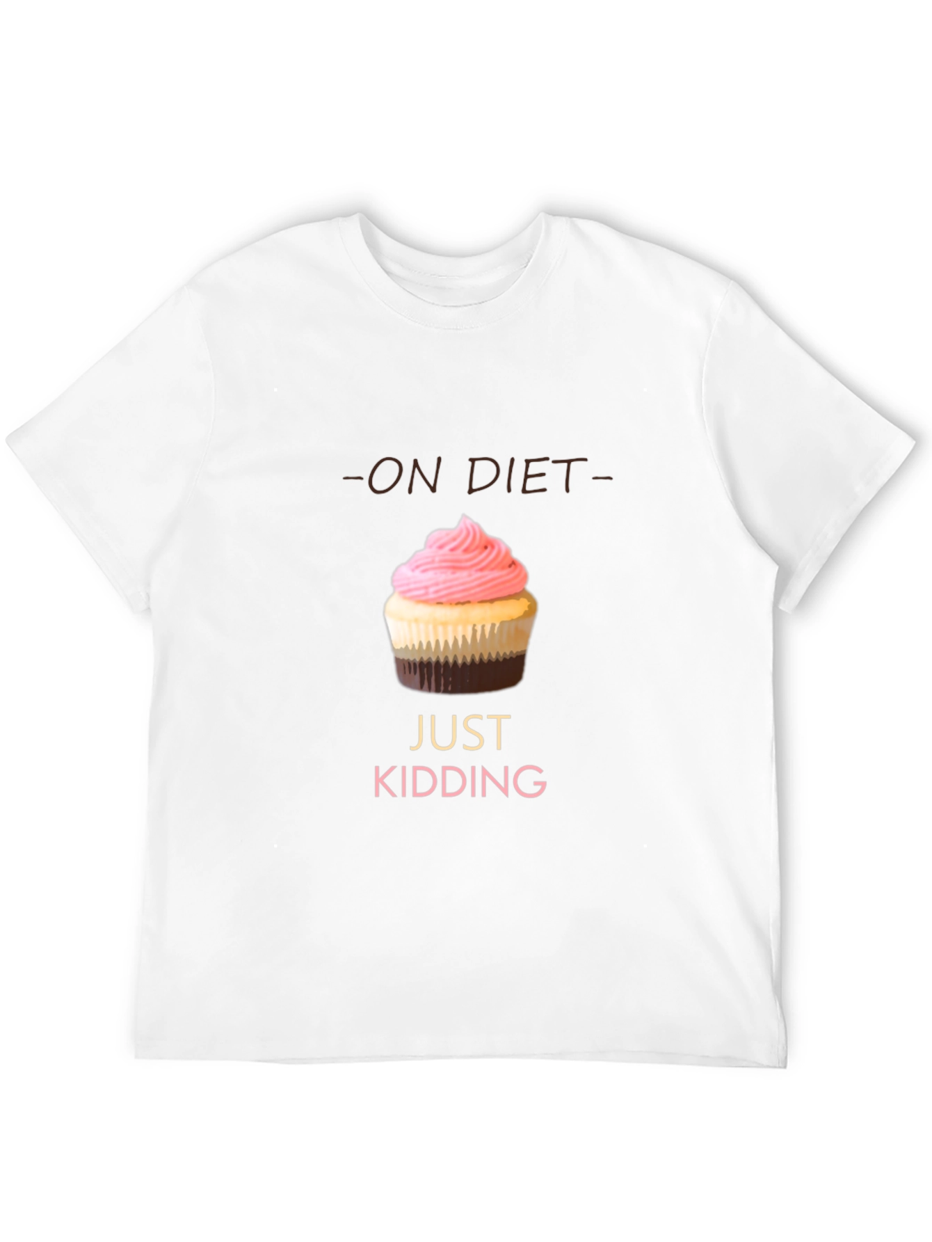 On Diet Just Kidding T-Shirt
