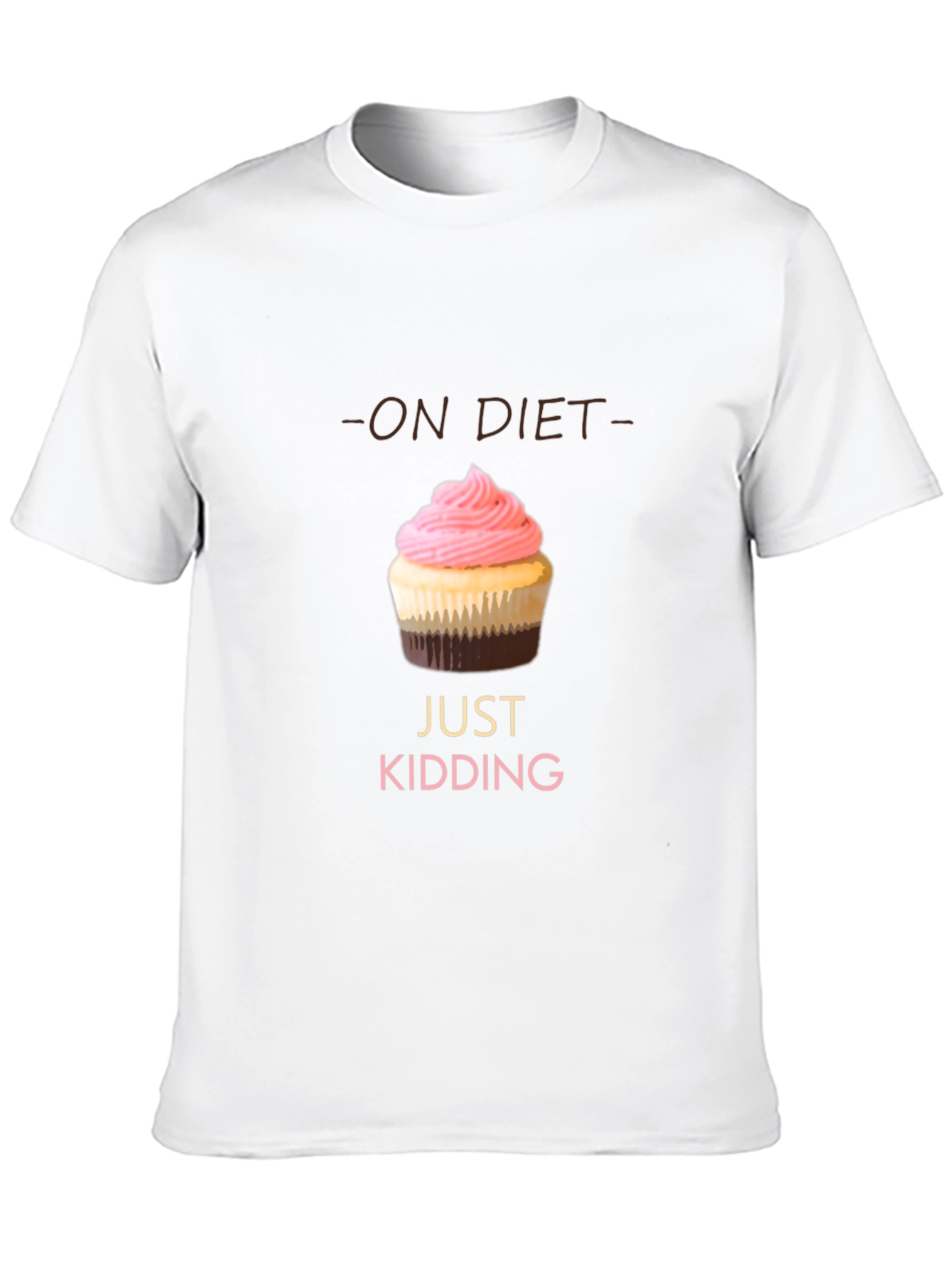 On Diet Just Kidding T-Shirt