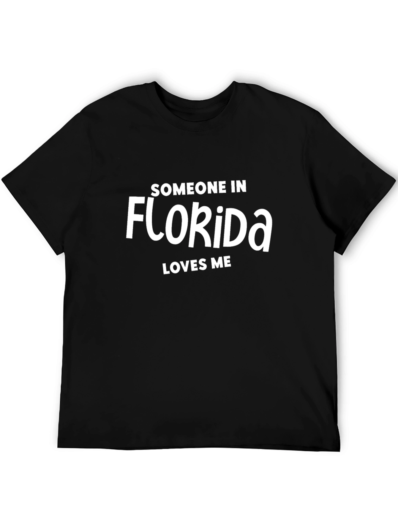 Someone in Florida Loves Me Graphic Tee