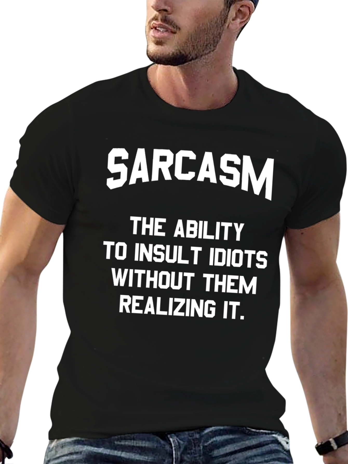 Sarcasm Insult Idiots T-Shirt - Humorous Design