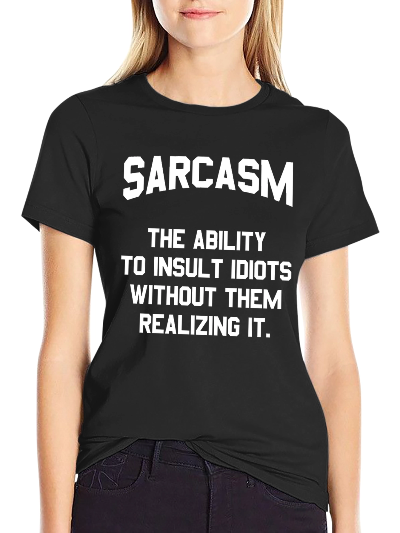 Sarcasm Insult Idiots T-Shirt - Humorous Design