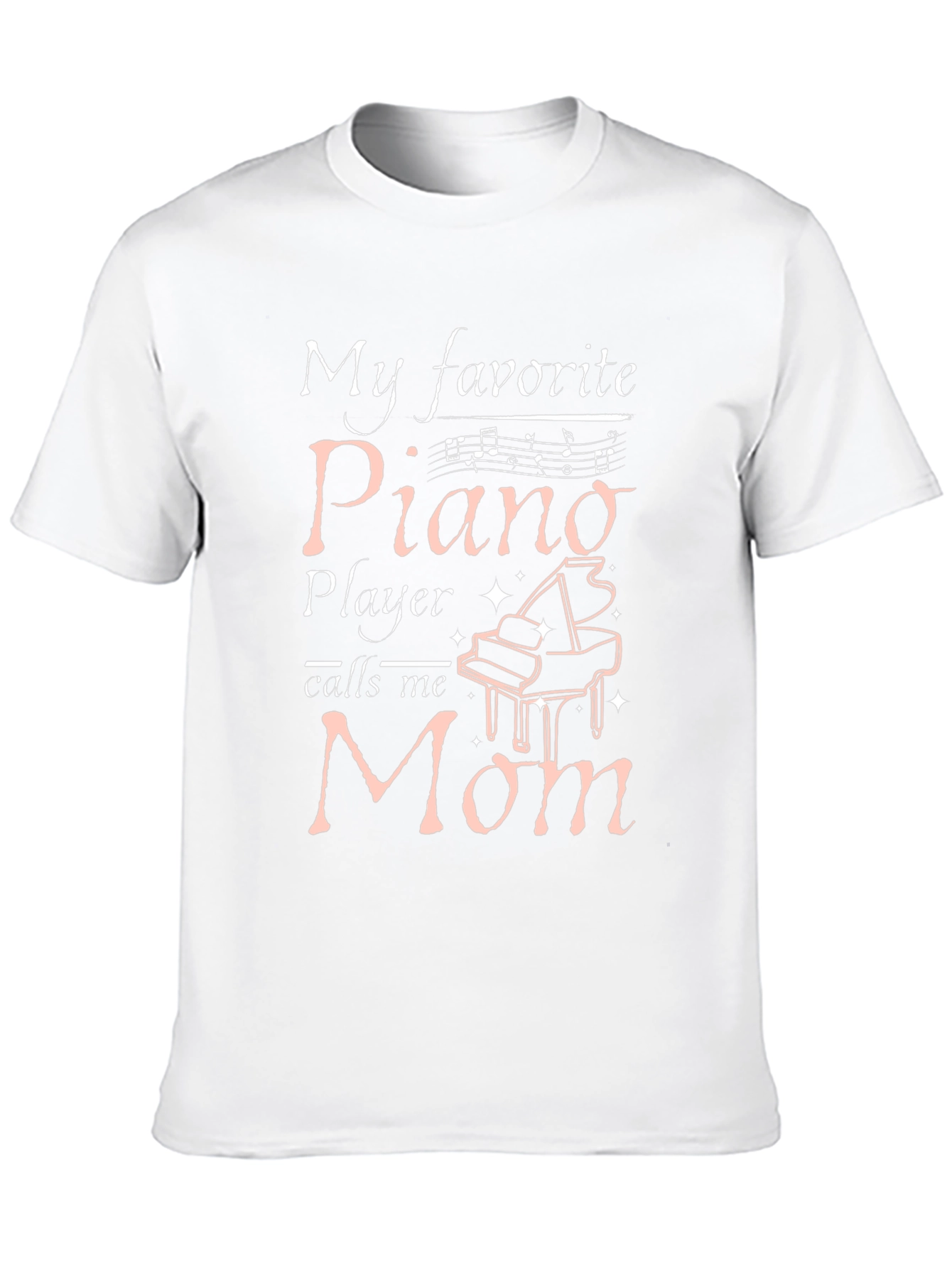 My Favorite Piano Player Mom T-Shirt