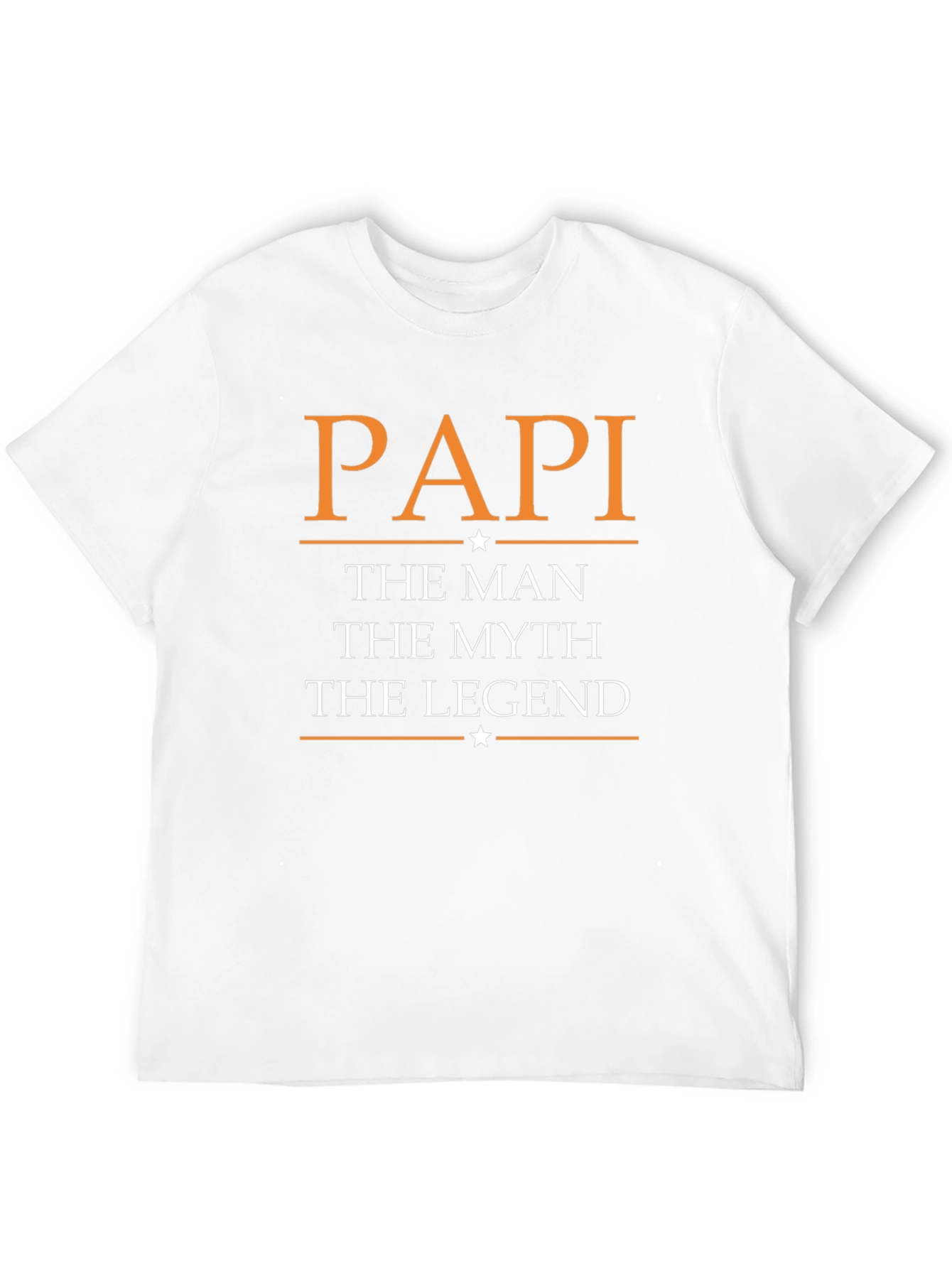 PAPI The Man The Myth The Legend T-Shirt