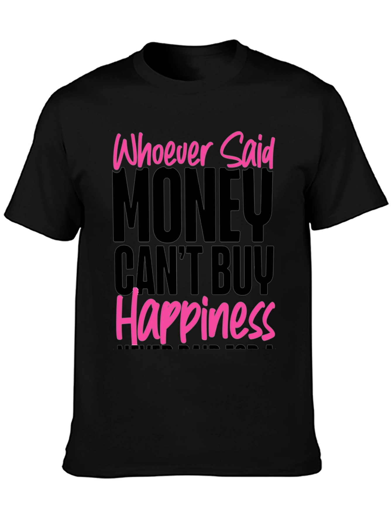 Money Can Buy Happiness Graphic T-Shirt