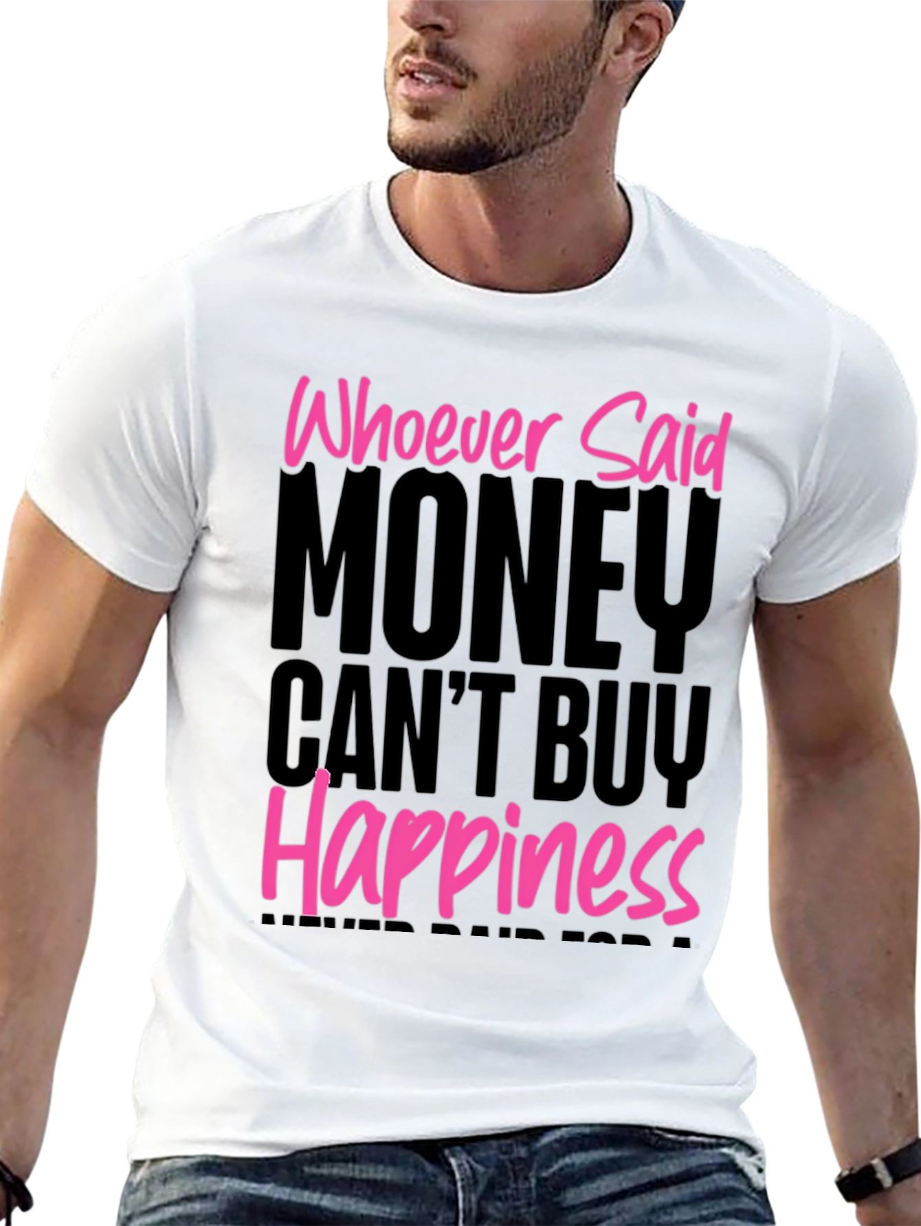 Money Can Buy Happiness Graphic T-Shirt