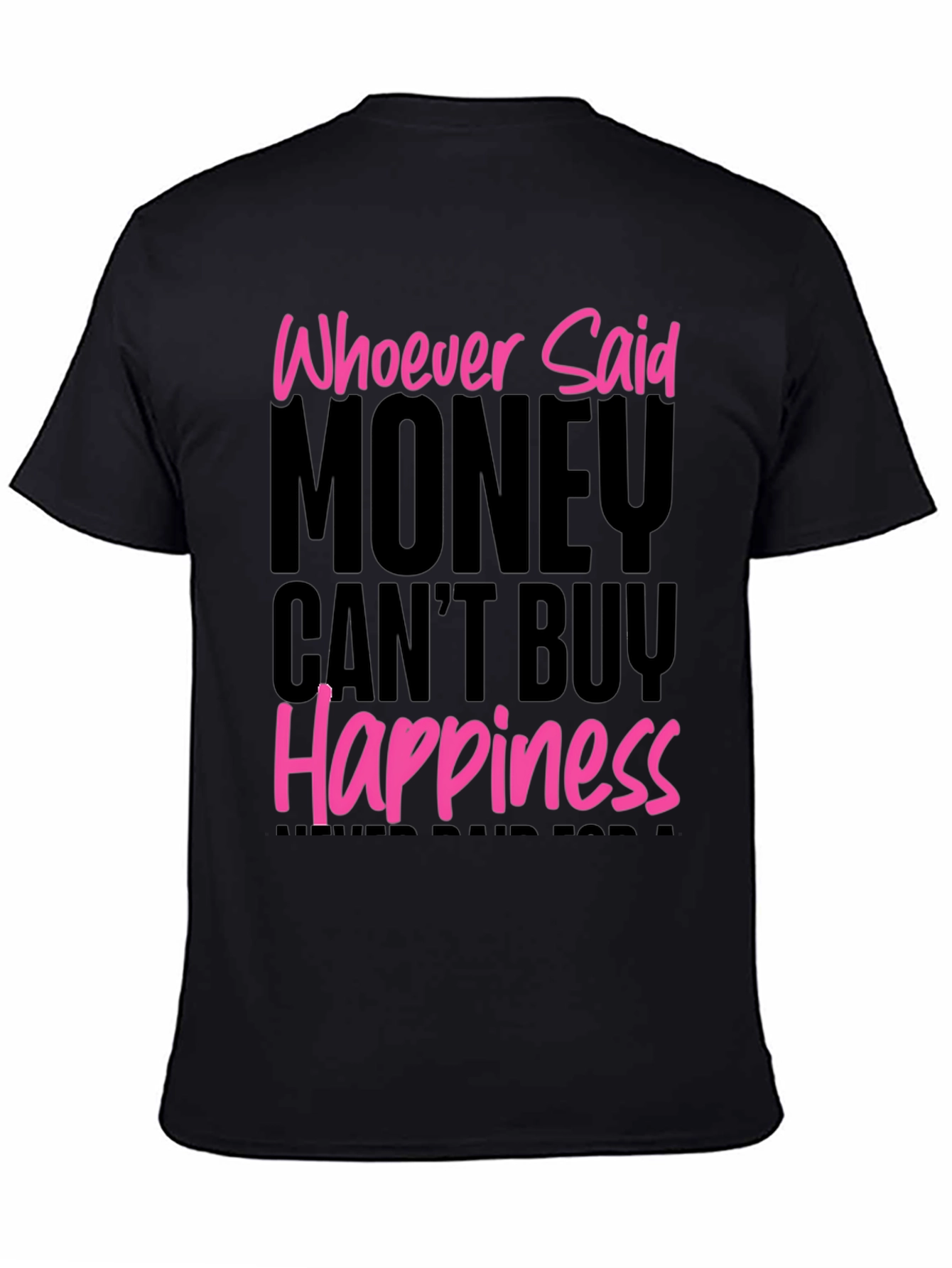 Money Can Buy Happiness Graphic T-Shirt