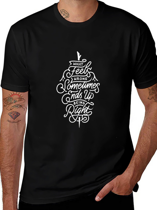 Graphic Tee: What Feels Wrong Ends Up Being Right