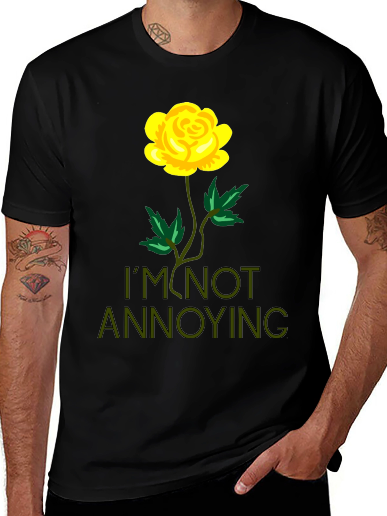 Im Not Annoying Rose Graphic T-Shirt