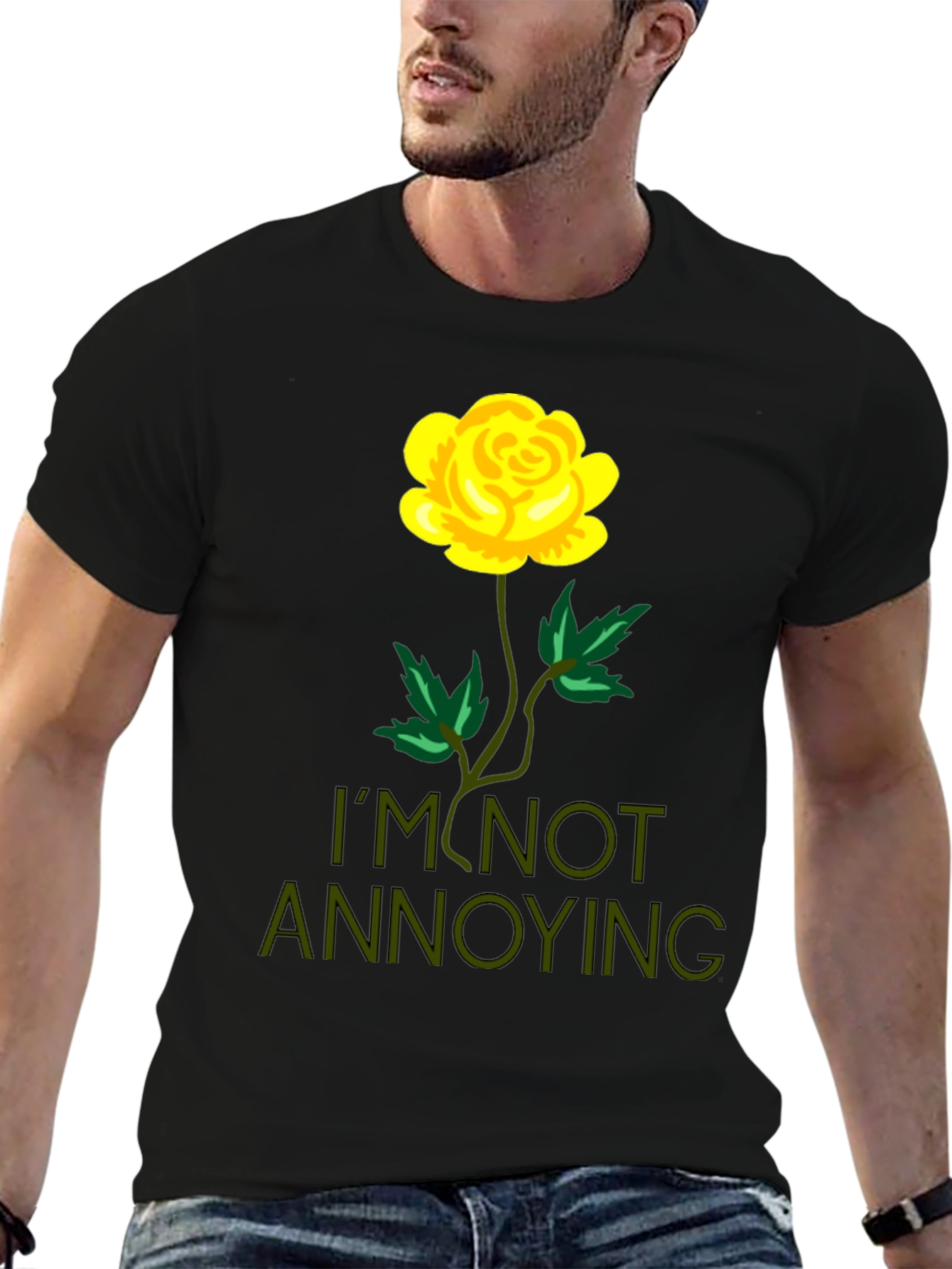 Im Not Annoying Rose Graphic T-Shirt
