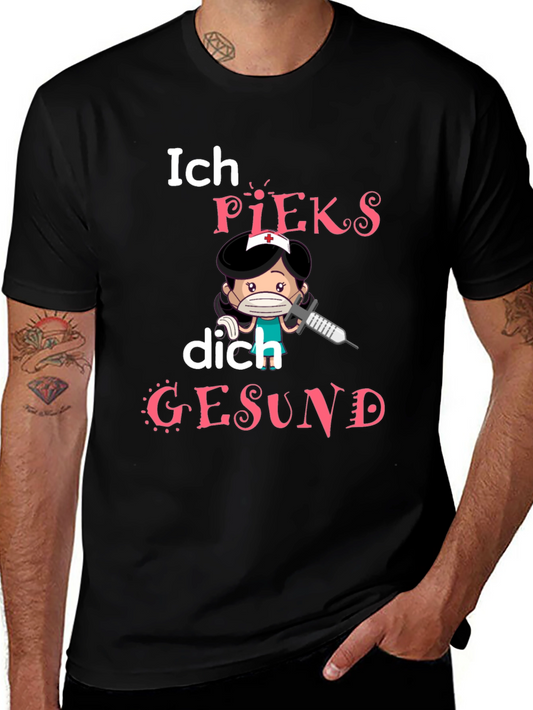 Ich Pieks Dich Gesund Funny Nurse T-Shirt