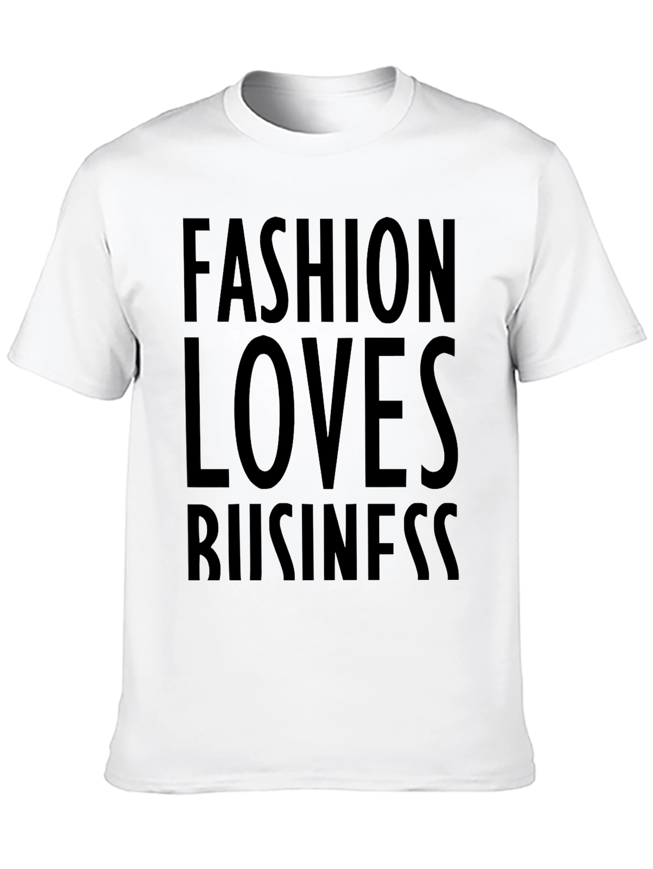 Fashion Loves Business T-Shirt