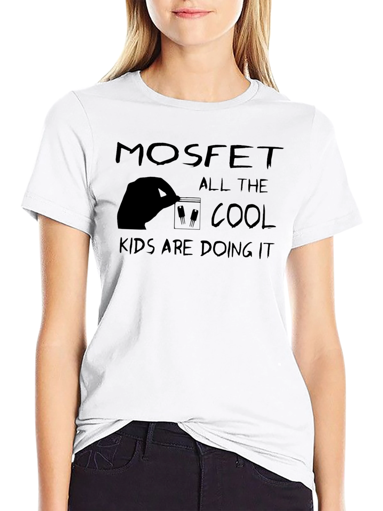 MOSFET T-Shirt - Cool Kids Doing It!