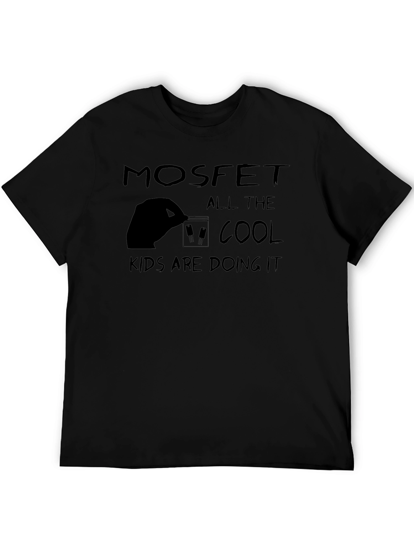 MOSFET T-Shirt - Cool Kids Doing It!