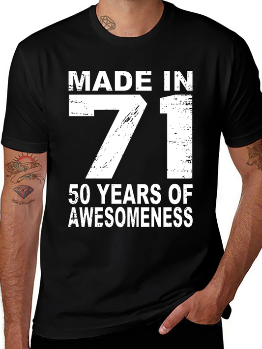 Made in 71 T-Shirt - 50 Years of Awesomeness Birthday Tee