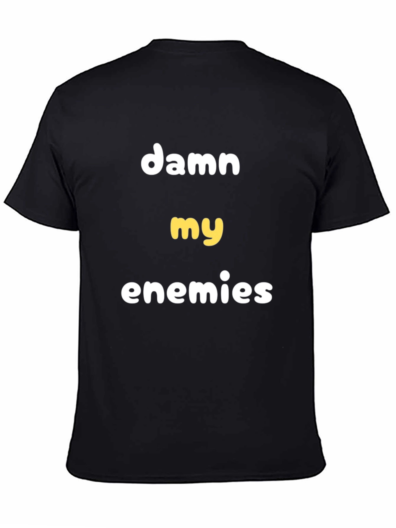 Damn My Enemies Graphic T-Shirt - Black Cotton Tee