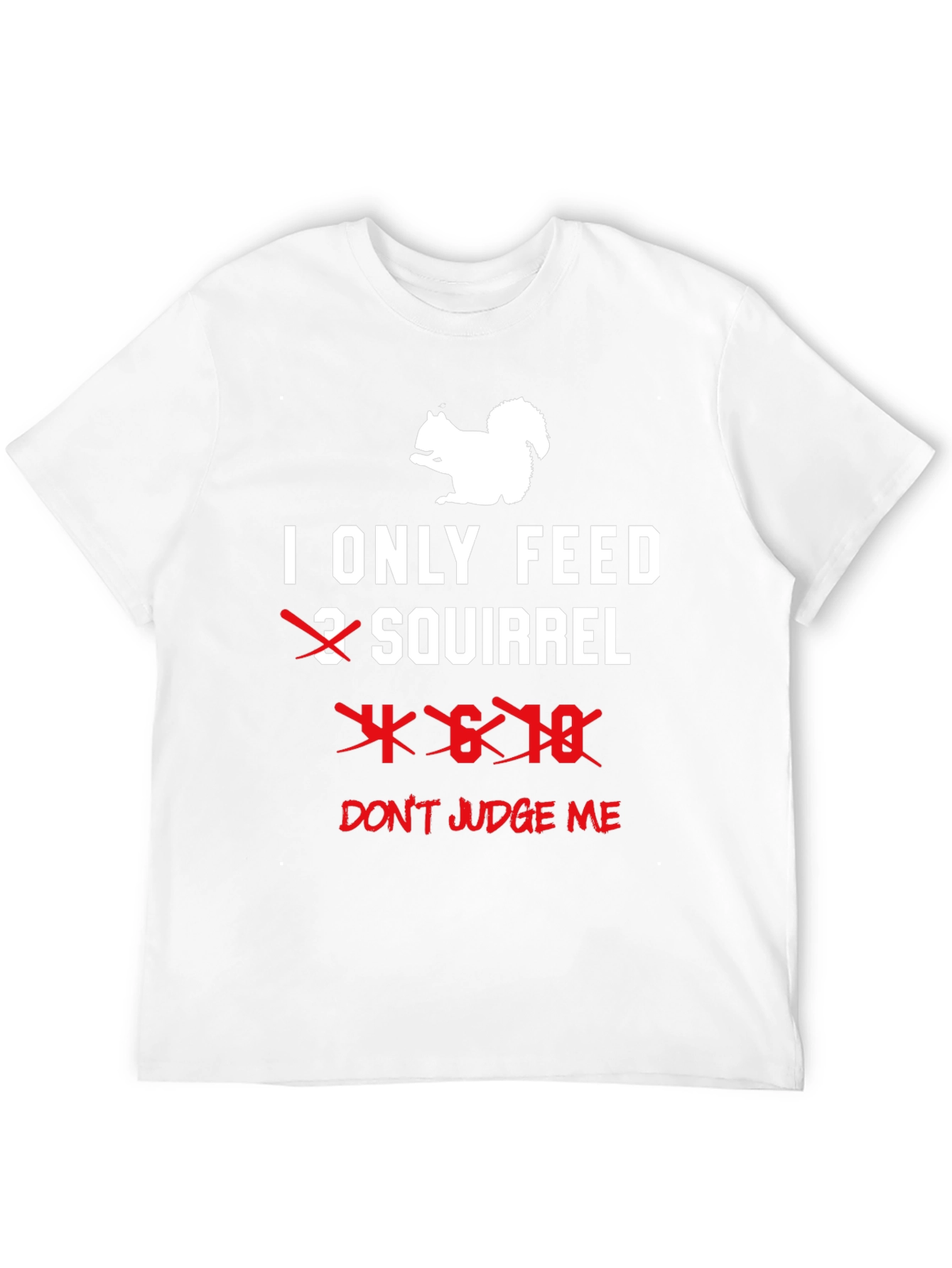 Funny Squirrel Lover T-Shirt - Dont Judge Me