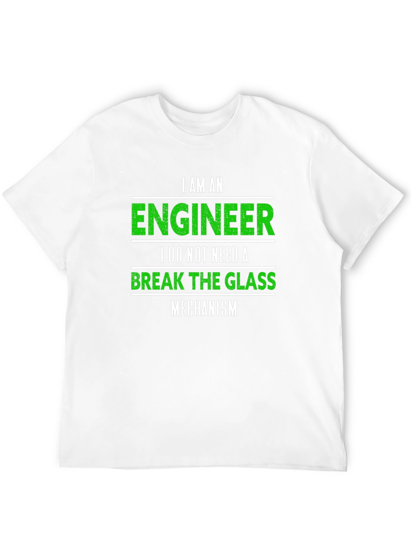 Engineer T-Shirt: Break The Glass Mechanism