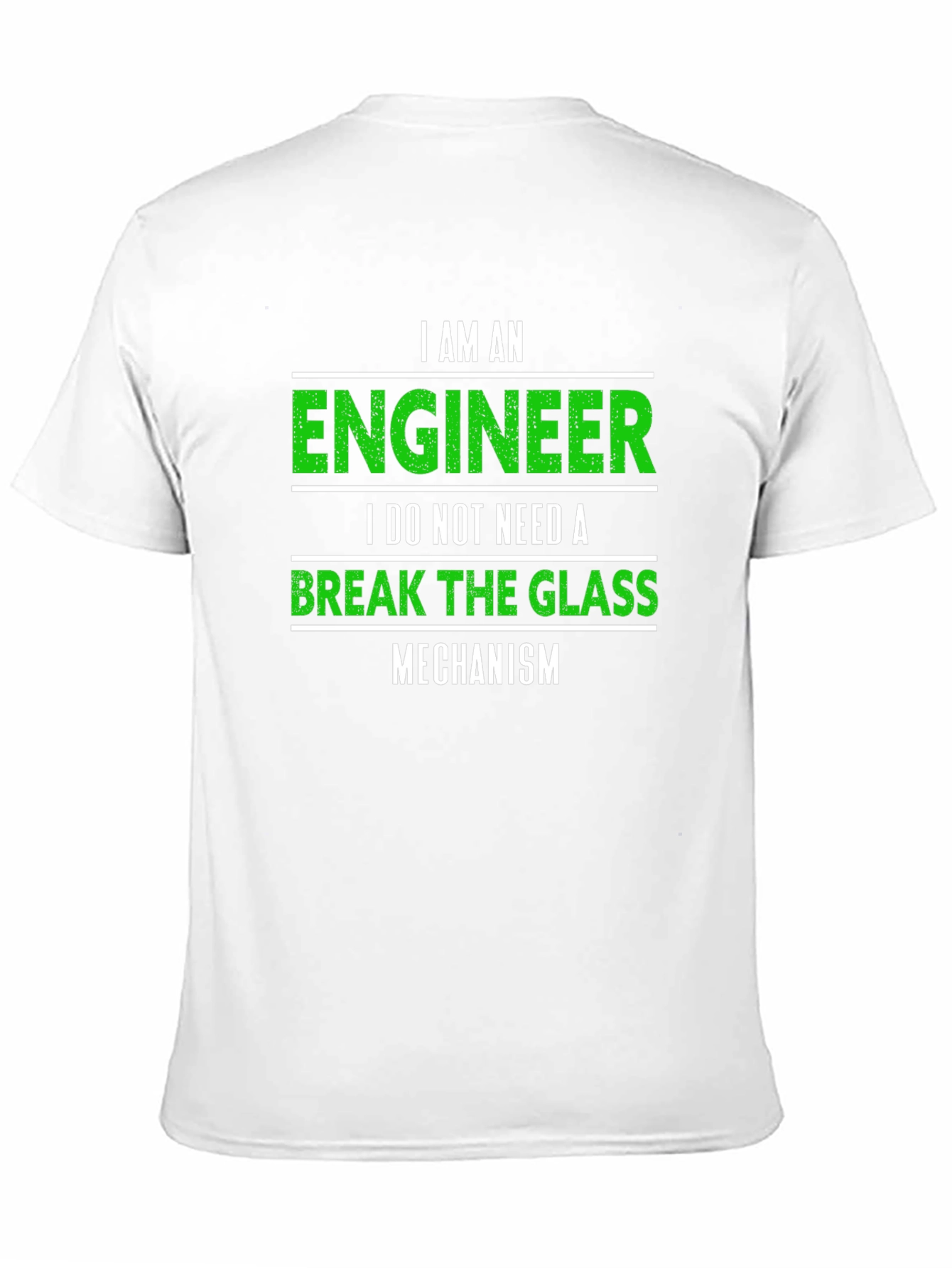 Engineer T-Shirt: Break The Glass Mechanism