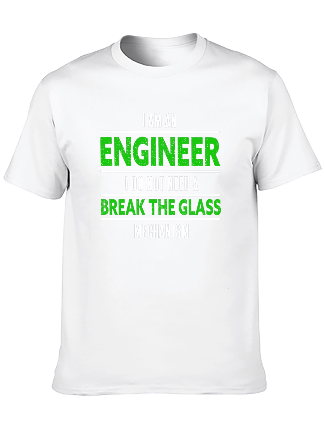 Engineer T-Shirt: Break The Glass Mechanism
