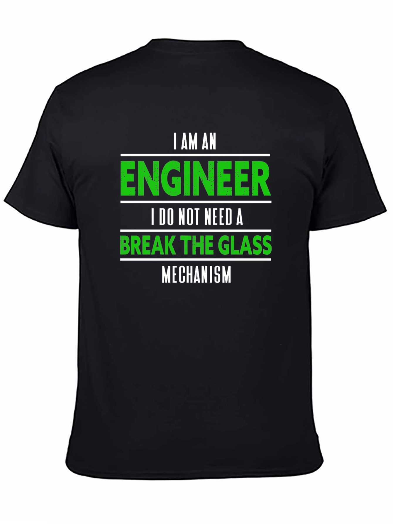 Engineer T-Shirt: Break The Glass Mechanism