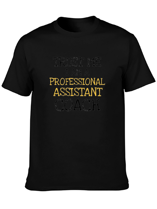 Trust Me Professional Assistant Coach Graphic Tee